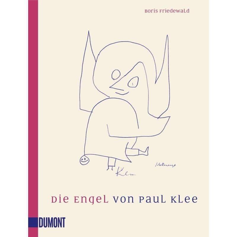 Die Engel Von Paul Klee - Boris Friedewald, Taschenbuch von DuMont Buchverlag Gruppe
