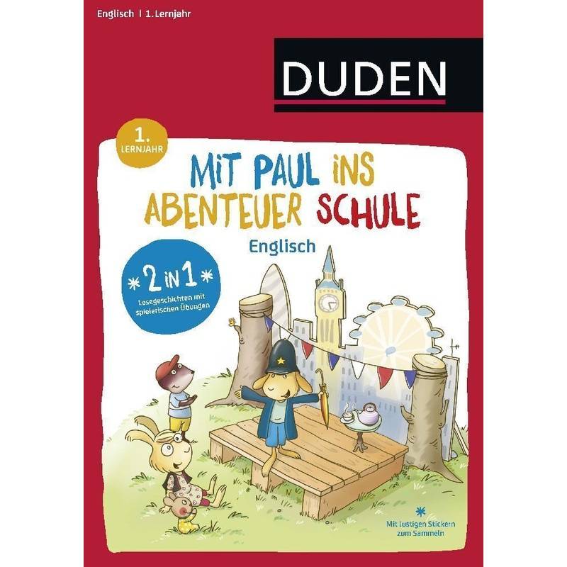 Mit Paul Ins Abenteuer Schule - Englisch - 1. Lernjahr - Annette Weber, Kartoniert (TB) von Duden / Bibliographisches Institut