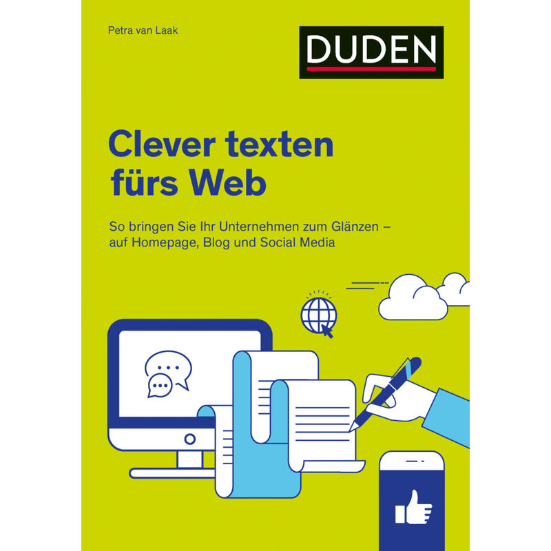 Duden Ratgeber - Clever Texten Fürs Web - Petra van Laak, Kartoniert (TB) von Duden