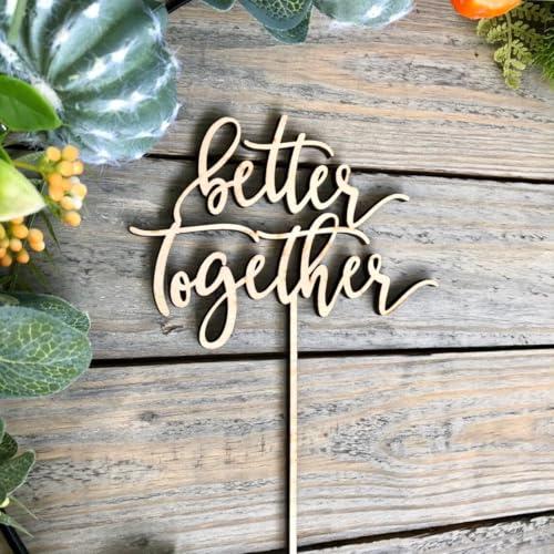 Tortenaufsatz aus Holz, Aufschrift "Better Together", Hochzeitstortendekoration für Verlobung, Brautparty, Junggesellenabschied, Jahrestag, Geburtstag Tortenaufsatz aus Holz, Aufschrift "Better Together", Hochzeitstortendekoration für Verlobung, Brautparty, Junggesellenabschied, Jahrestag, Geburtstag von E-ASUM