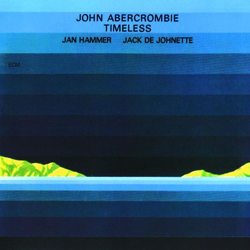 Timeless - John Abercrombie, Jan Hammer, Jack Dejohnette. (CD) von ECM Records