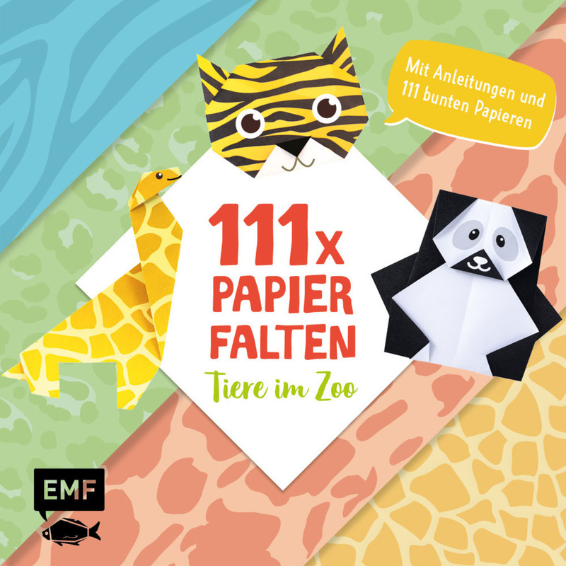111 X Papierfalten - Tiere Im Zoo - Thade Precht, Kartoniert (TB) von EDITION,MICHAEL FISCHER