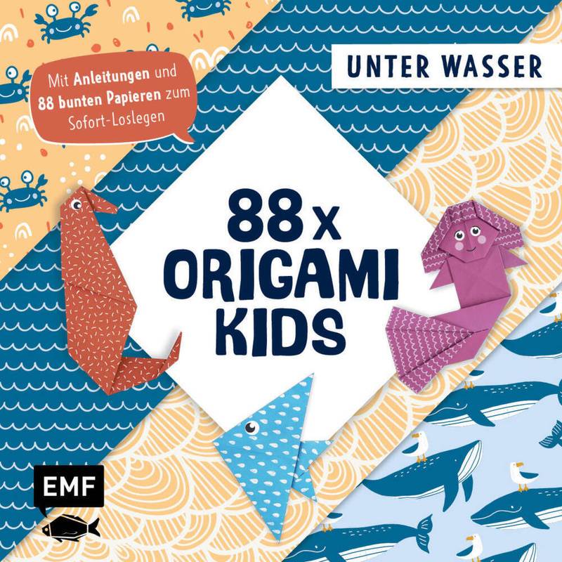 88 X Origami Kids - Unter Wasser - Thade Precht, Kartoniert (TB) von EDITION,MICHAEL FISCHER