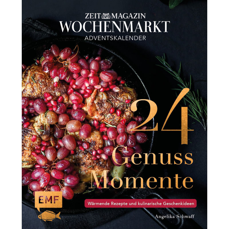 Adventskalender Zeit Magazin Wochenmarkt: 24 Genussmomente - Angelika Schwaff, Gebunden von EDITION,MICHAEL FISCHER