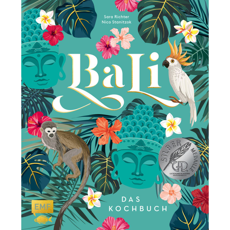 Bali - Das Kochbuch - Nico Stanitzok, Sara Richter, Gebunden von EDITION,MICHAEL FISCHER