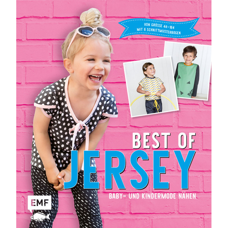 Best Of Jersey - Baby- Und Kindermode Nähen, Gebunden von EDITION,MICHAEL FISCHER
