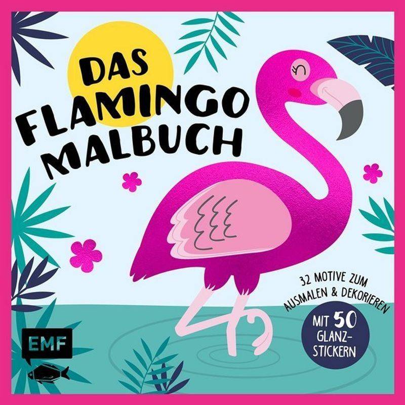 Das Flamingo-Malbuch, Kartoniert (TB) von EDITION,MICHAEL FISCHER