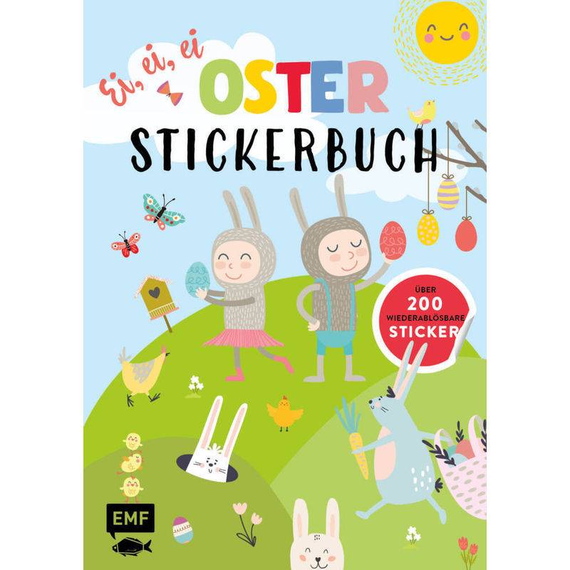 Ei, Ei, Ei: Osterstickerbuch, Kartoniert (TB) von EDITION,MICHAEL FISCHER