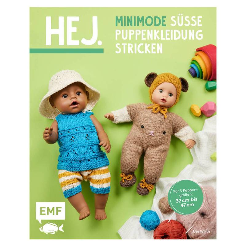 Hej Minimode - Süße Puppenkleidung Stricken - Ute Wirth, Kartoniert (TB) von EDITION,MICHAEL FISCHER