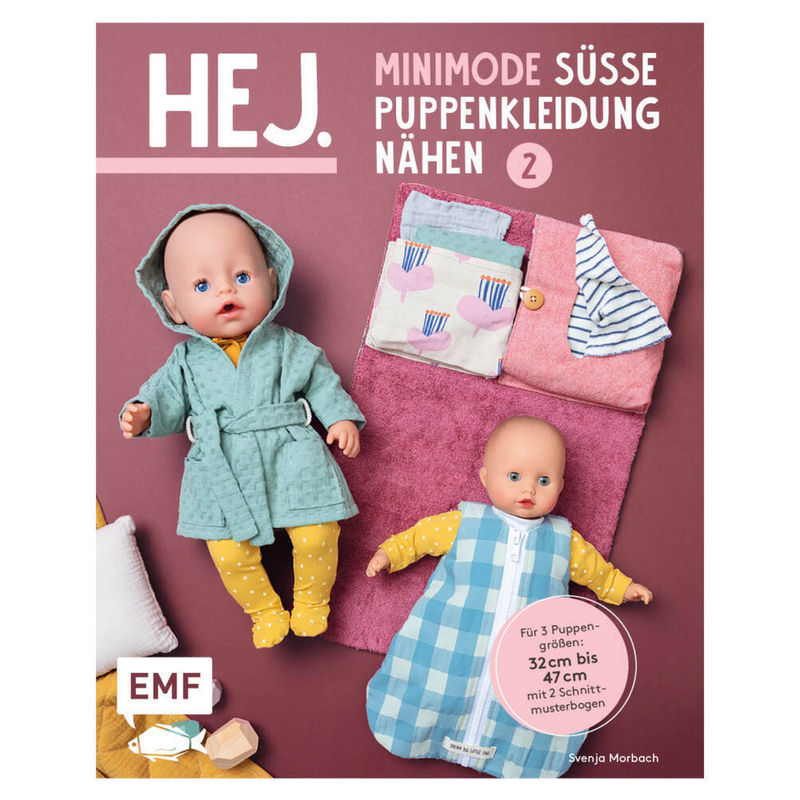 Hej. Minimode - Süße Puppenkleidung Nähen 2 - Svenja Morbach, Kartoniert (TB) von EDITION,MICHAEL FISCHER