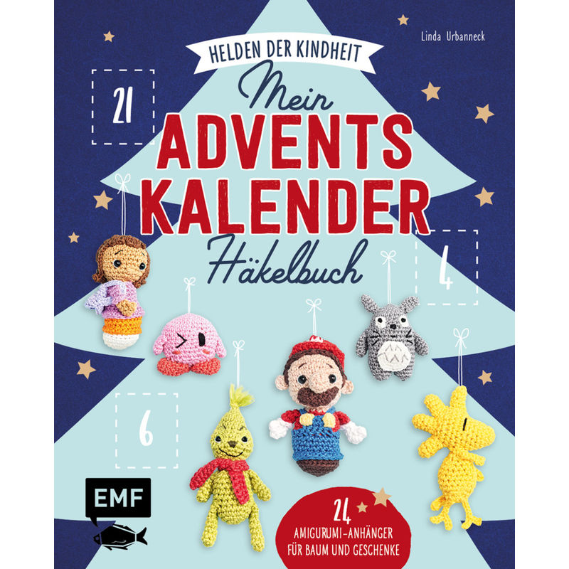 Mein Adventskalender-Häkelbuch: Helden Der Kindheit - Merry X-Mas - Linda Urbanneck, Gebunden von EDITION,MICHAEL FISCHER