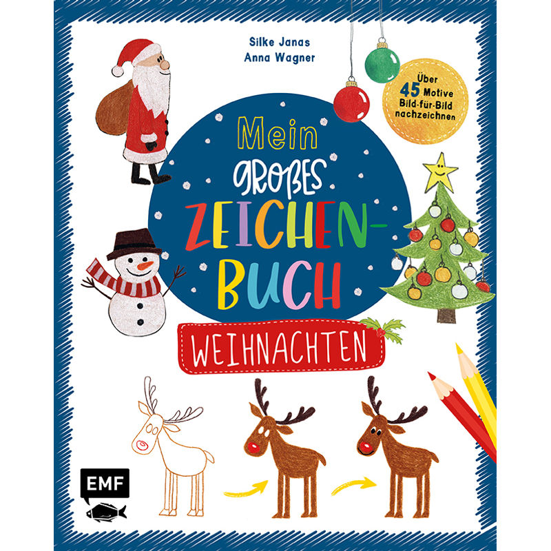 Mein Großes Zeichenbuch - Weihnachten - Silke Janas, Anna Wagner, Gebunden von EDITION,MICHAEL FISCHER