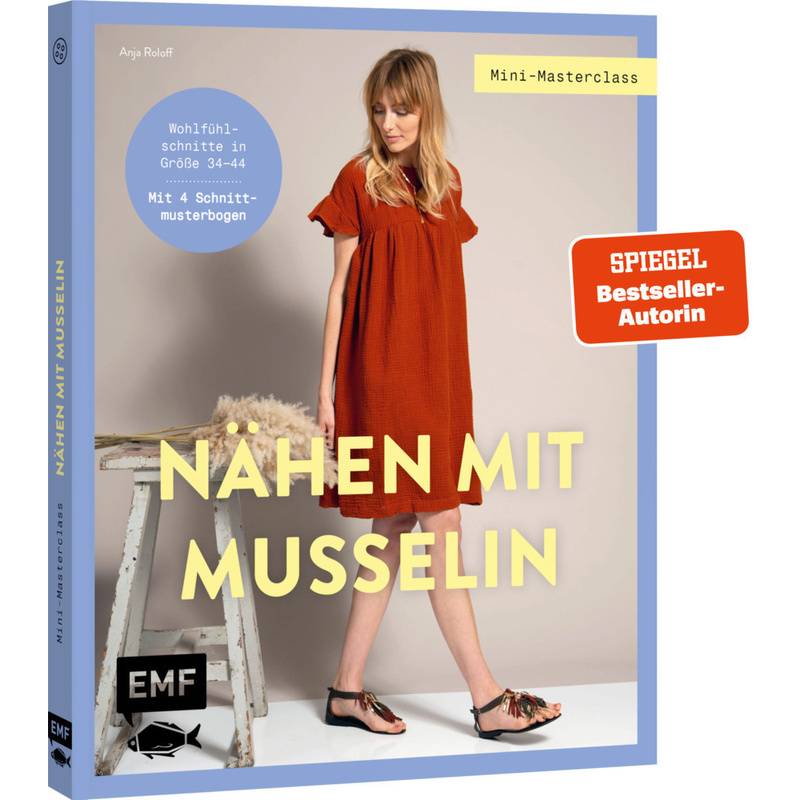 Mini-Masterclass - Nähen Mit Musselin - Anja Roloff, Kartoniert (TB) von EDITION,MICHAEL FISCHER
