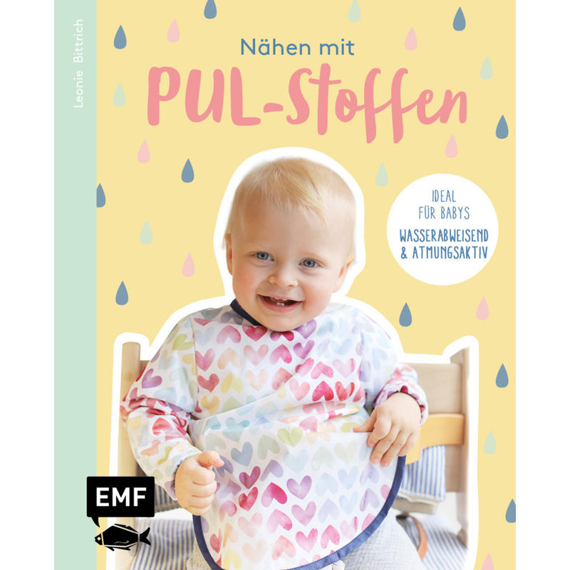 Nähen Mit Pul-Stoffen - Ideal Für Babys - Leonie Bittrich, Kartoniert (TB) von EDITION,MICHAEL FISCHER