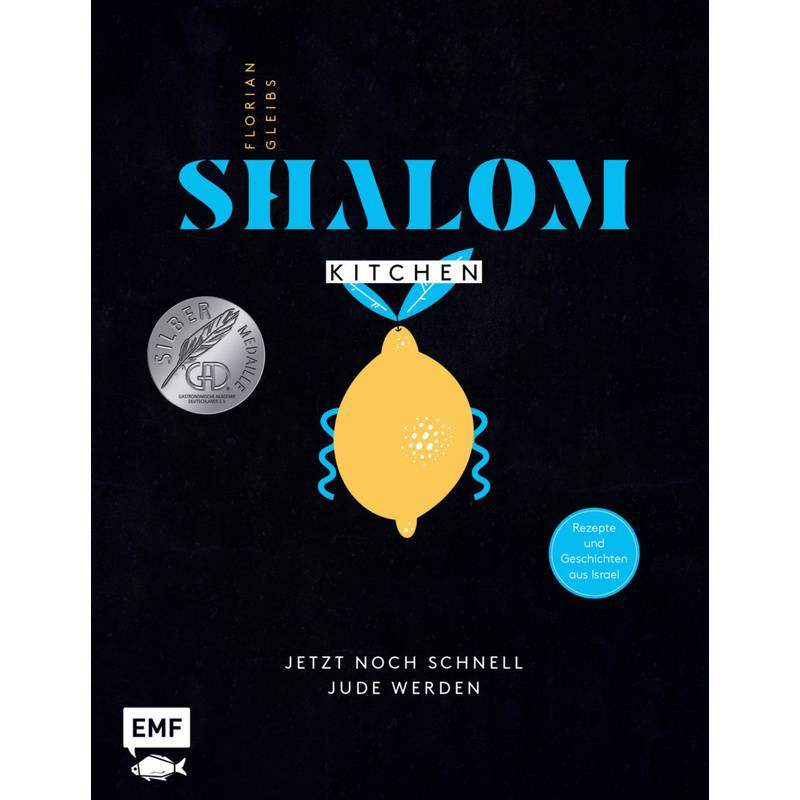 Shalom Kitchen - Jetzt Noch Schnell Jude Werden - Florian Gleibs, Gebunden von EDITION,MICHAEL FISCHER