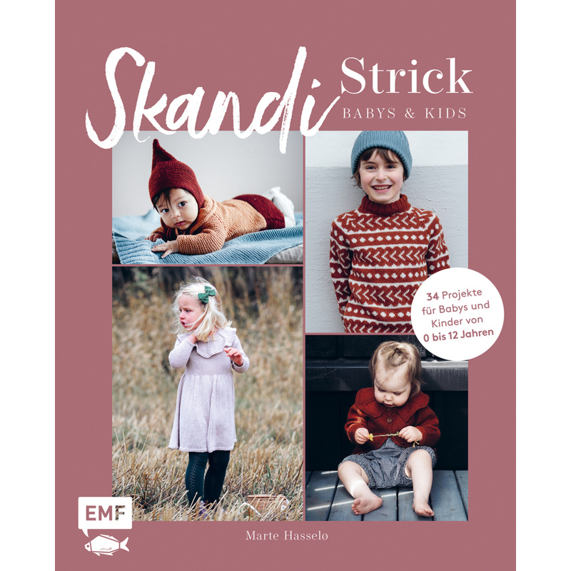 Skandi-Strick - Babys & Kids - Marte Hasselø, Gebunden von EDITION,MICHAEL FISCHER