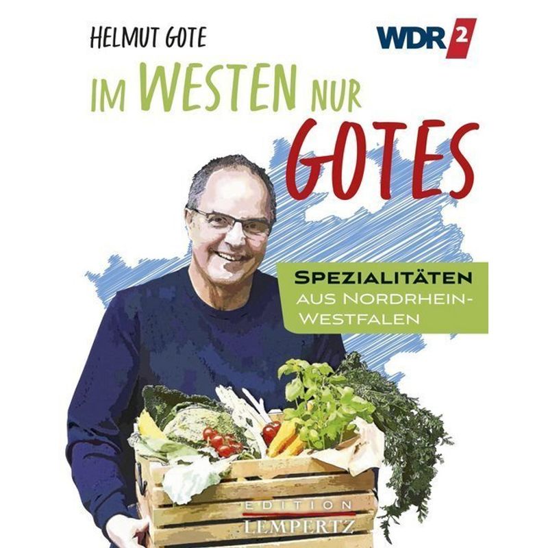 Im Westen Nur Gotes - Helmut Gote, Gebunden von EDITION LEMPERTZ