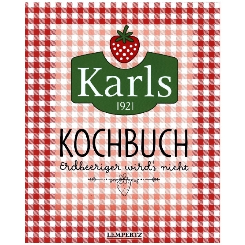 Karls Kochbuch - Karls, Kartoniert (TB) von EDITION LEMPERTZ