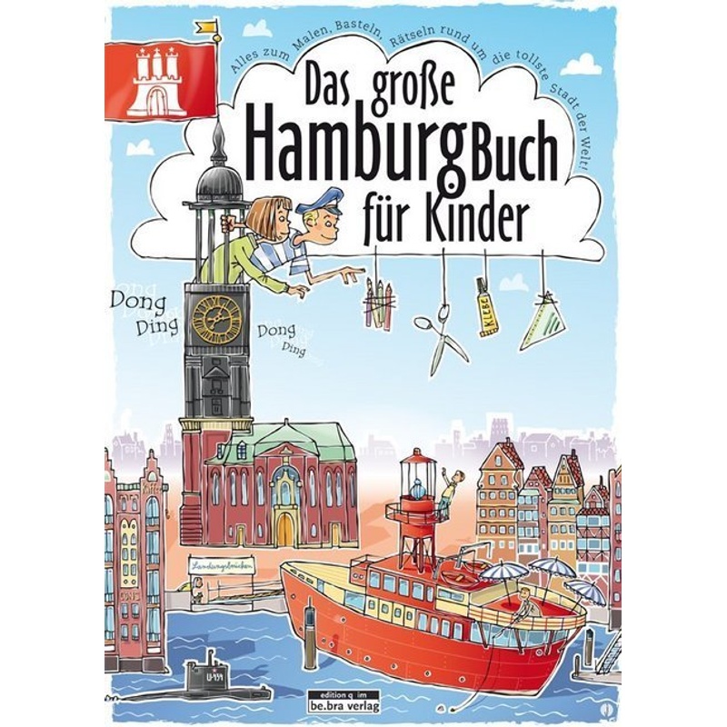 Das Große Hamburg-Buch Für Kinder - Claas Janssen, Kartoniert (TB) von EDITION Q