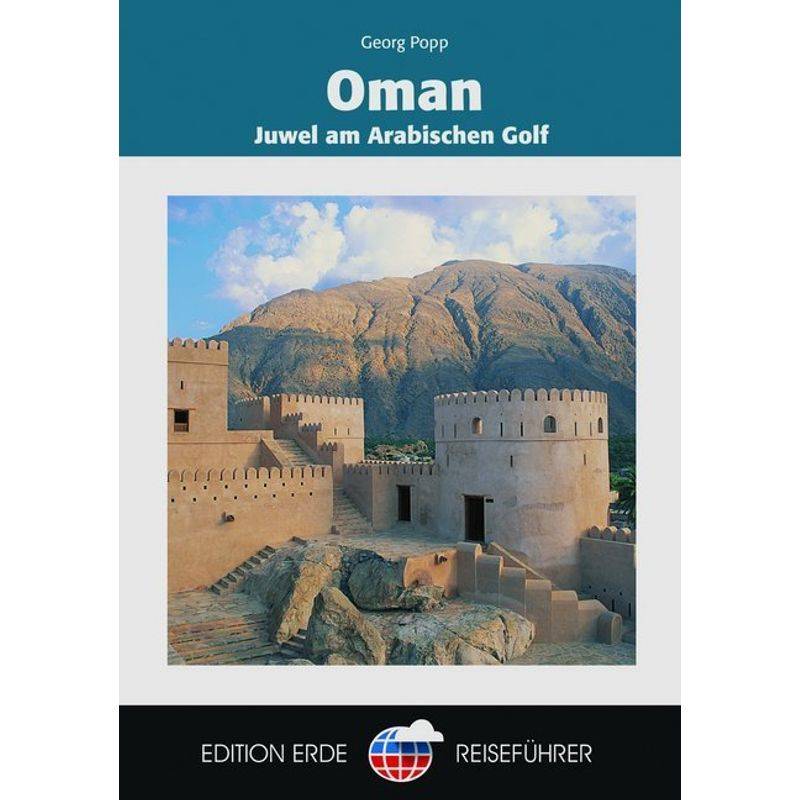 Oman - Georg Popp, Juma Al-Maskari, Kartoniert (TB) von EDITION TEMMEN