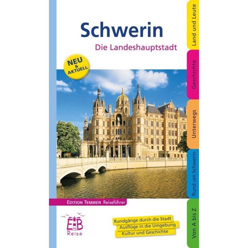 Schwerin, Die Landeshauptstadt - Horst Ende, Ingrid Möller, Axel Seitz, Kartoniert (TB) von EDITION TEMMEN