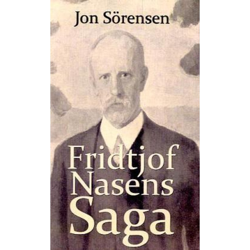 Fridtjof Nansens Saga - Jon Sörensen, Kartoniert (TB) von EHV Academicpress