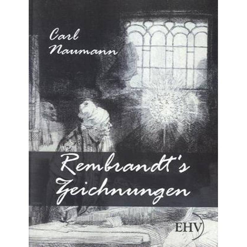 Rembrandt's Zeichnungen, Kartoniert (TB) von EHV Academicpress