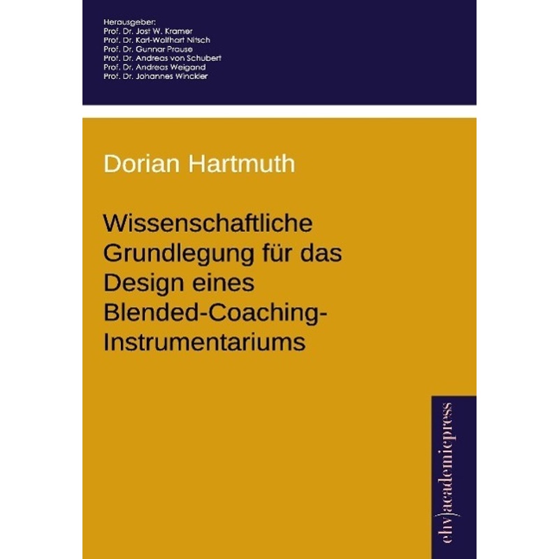 Wissenschaftliche Grundlegung Für Das Design Eines Blended-Coaching-Instrumentariums - Dorian Hartmuth, Kartoniert (TB) von EHV Academicpress