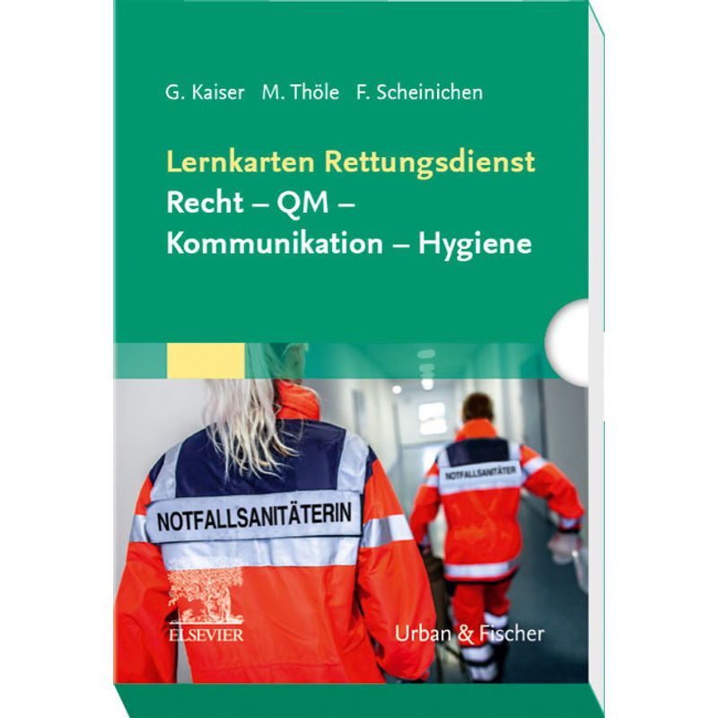 Lernkarten Rettungsdienst: Recht - Qm - Kommunikation - Hygiene - Guido Kaiser, Matthias Thöle, Frank Scheinichen, Box von Elsevier, München