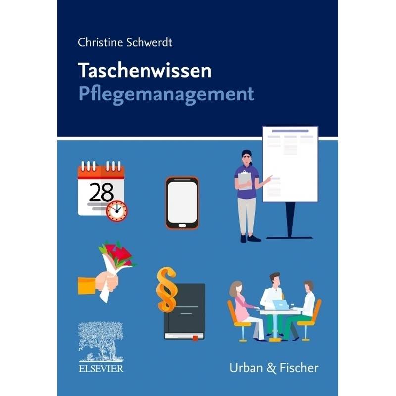 Taschenwissen Pflegemanagement - Christine Schwerdt, Kartoniert (TB) von Elsevier, München