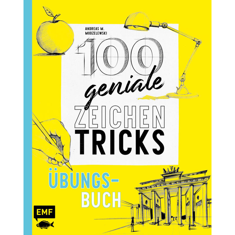 100 Geniale Zeichentricks - Übungsbuch - Andreas M. Modzelewski, Kartoniert (TB) von EDITION,MICHAEL FISCHER