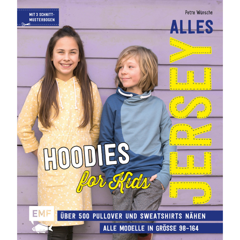Alles Jersey - Hoodies for Kids. Petra Wünsche - Buch von EMF Edition Michael Fischer