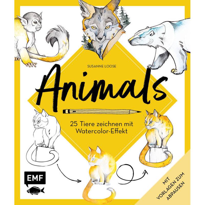 Animals - 25 Tiere Zeichnen Mit Watercolor-Effekt - Susanne Loose, Gebunden von EDITION,MICHAEL FISCHER