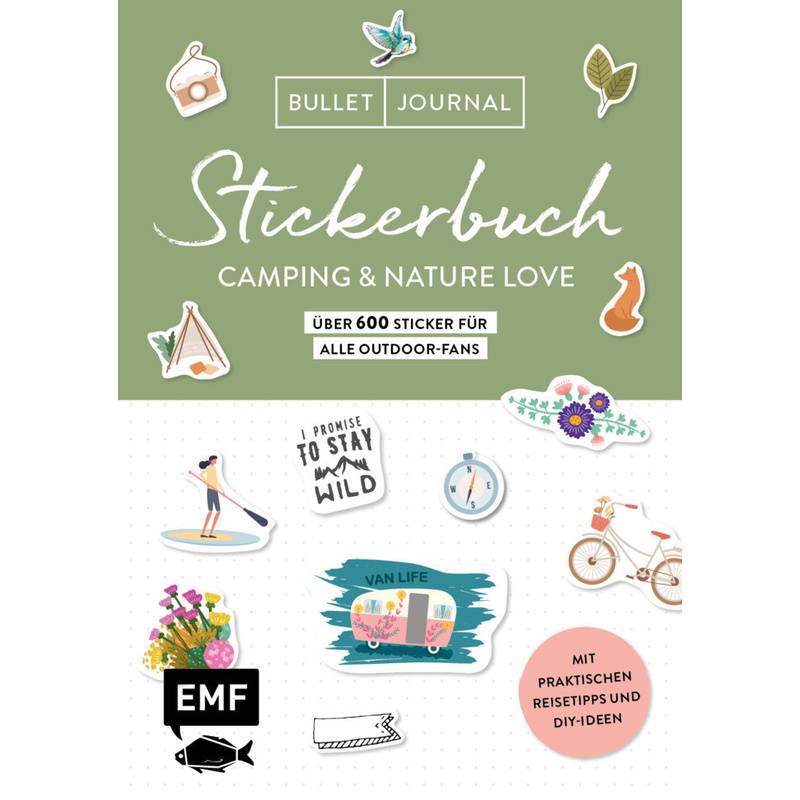 Bullet Journal Stickerbuch - Camping & Nature Love - Über 600 Sticker Für Alle Outdoor-Fans, Kartoniert (TB) von EDITION,MICHAEL FISCHER