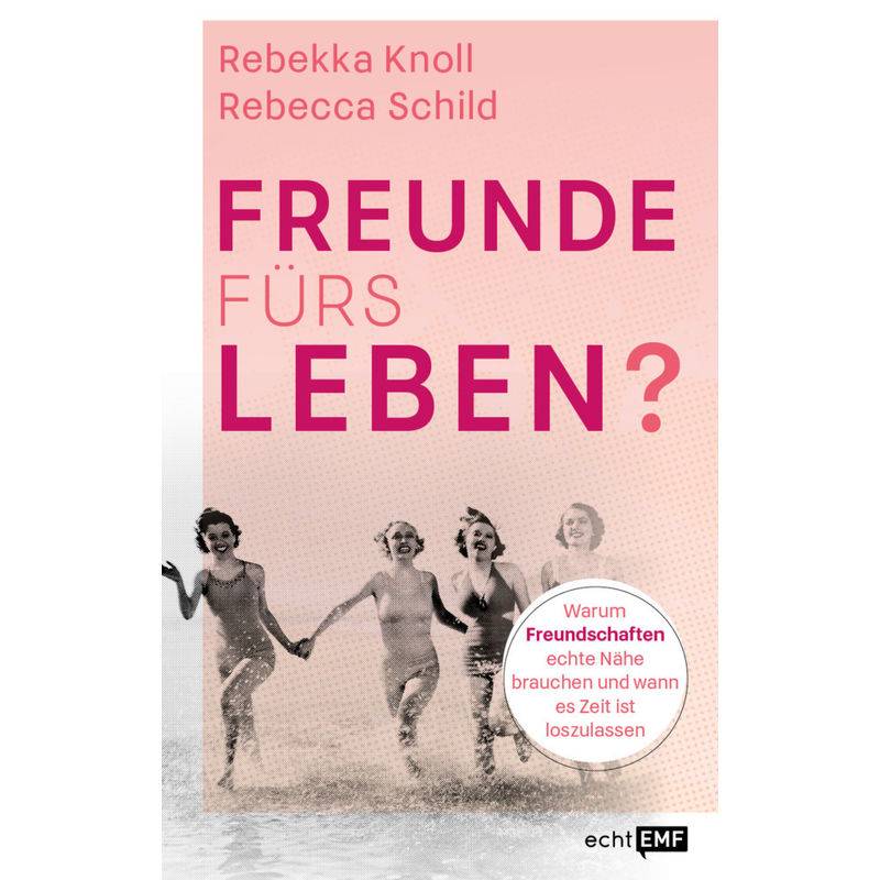Freunde Fürs Leben? - Rebekka Knoll, Rebecca Schild, Kartoniert (TB) von EDITION,MICHAEL FISCHER