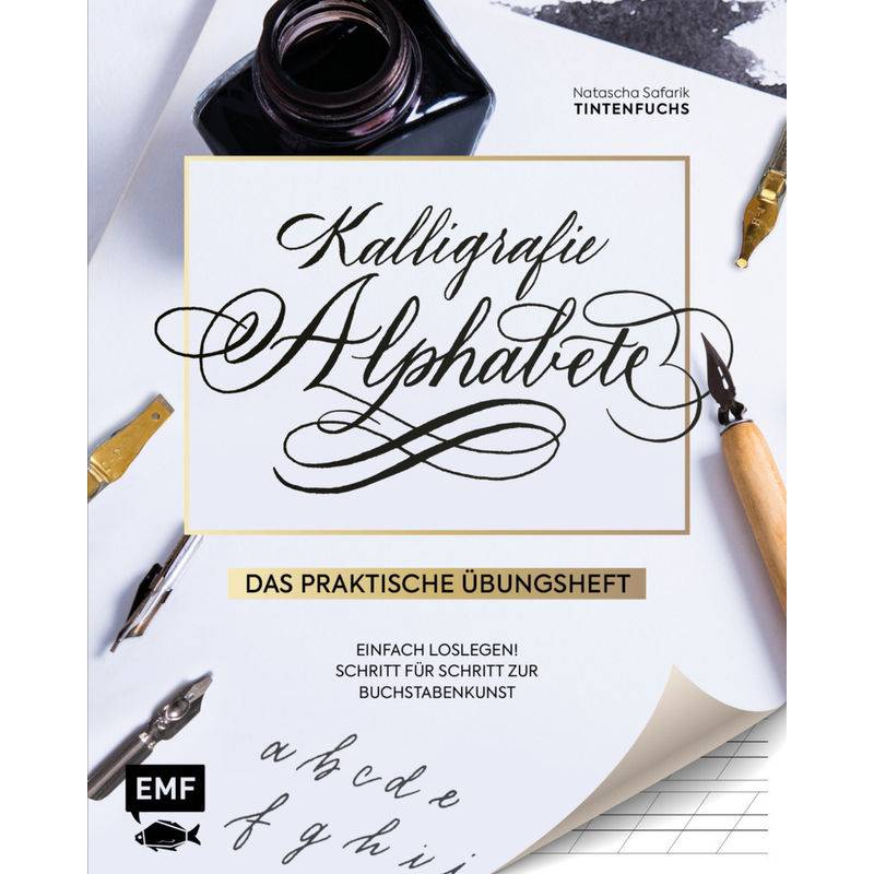 Kalligrafie Alphabete - Das Praktische Übungsheft - Natascha Safarik, Kartoniert (TB) von EDITION,MICHAEL FISCHER