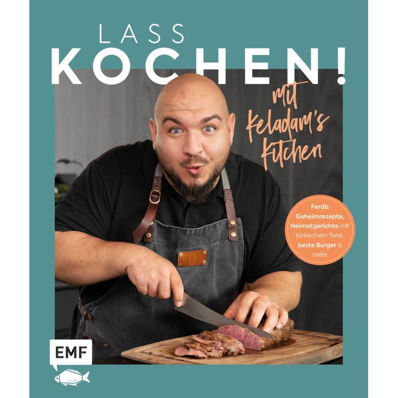 Lass Kochen! Mit Keladam's Kitchen - Ferdi Ünlü, Gebunden von EDITION,MICHAEL FISCHER