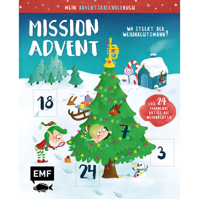Adventskalender / Mein Adventskalender-Buch: Mission Advent, Gebunden von EDITION,MICHAEL FISCHER