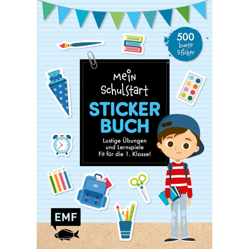 Mein Schulstart Stickerbuch (Blau), Kartoniert (TB) von EDITION,MICHAEL FISCHER