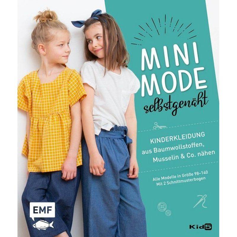 Minimode Selbstgenäht - Kinderkleidung Aus Baumwollstoffen, Musselin Und Co. Nähen - Anja Fürer, Gebunden von EDITION,MICHAEL FISCHER