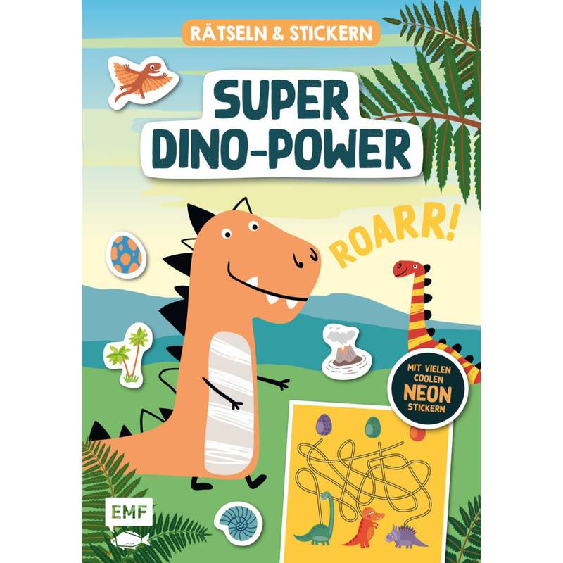 Rätseln Und Stickern - Super-Dino-Power: Mit Vielen Coolen Neon-Stickern, Kartoniert (TB) von EDITION,MICHAEL FISCHER