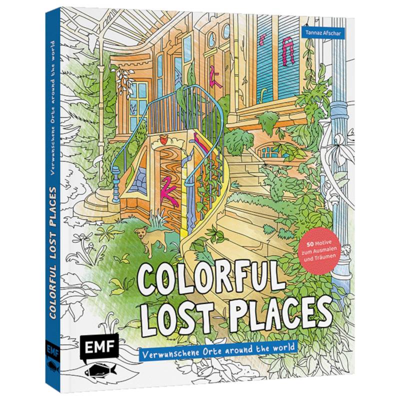 Colorful Lost Places – Verwunschene Orte around the world Colorful Lost Places – Verwunschene Orte around the world von EMF