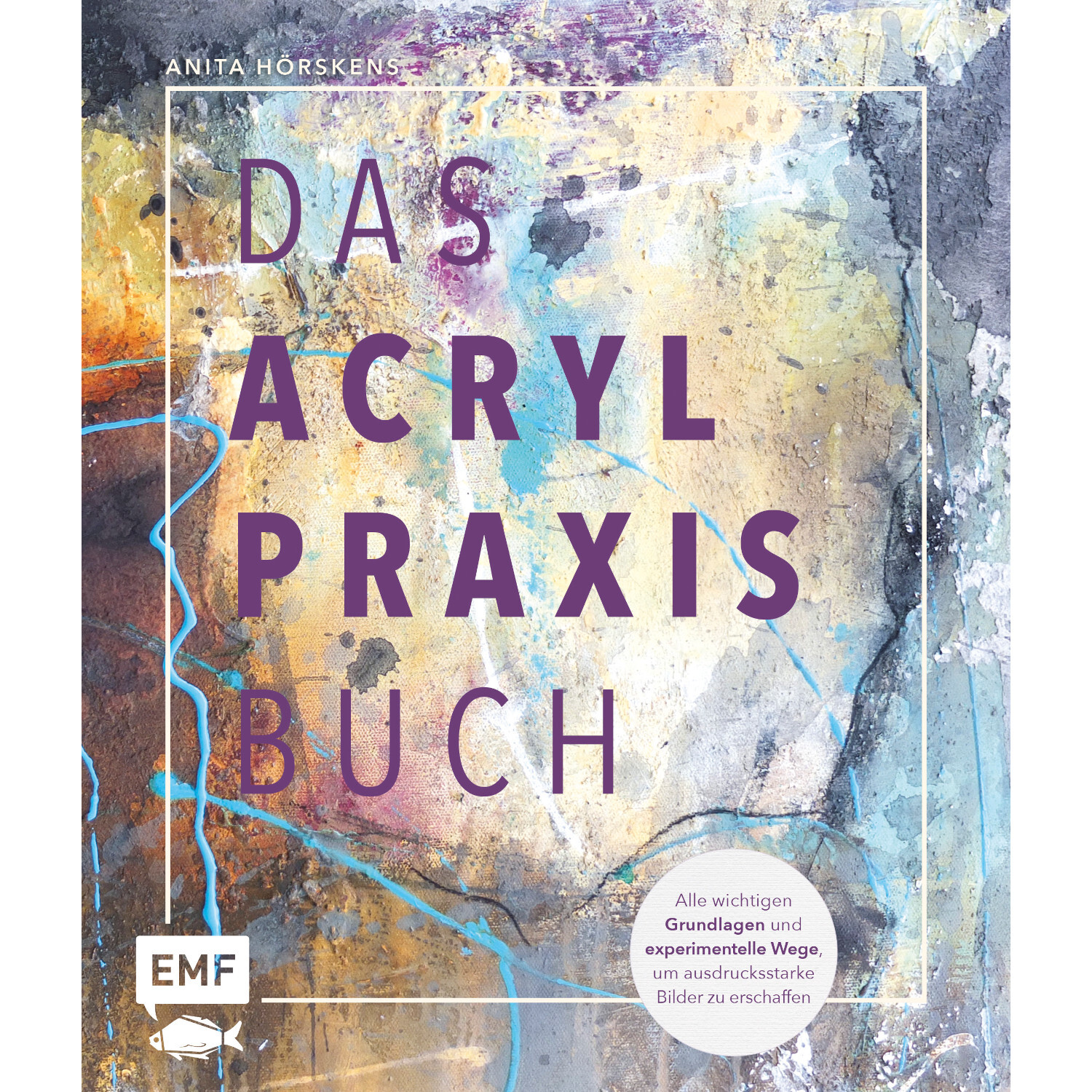 Das Acryl-Praxisbuch von EMF