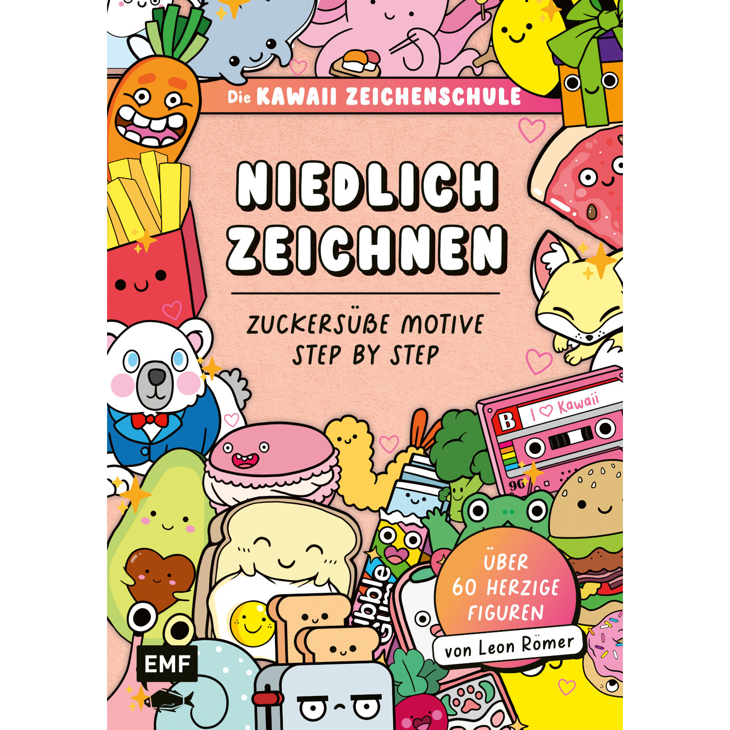 Die Kawaii-Zeichenschule - Niedlich zeichnen von EMF