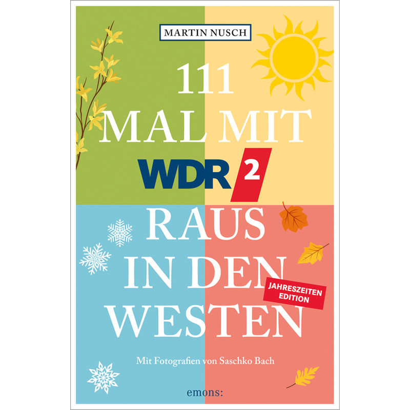 111 Mal Mit Wdr 2 Raus In Den Westen, Band 3 - Martin Nusch, Kartoniert (TB) von EMONS VERLAG