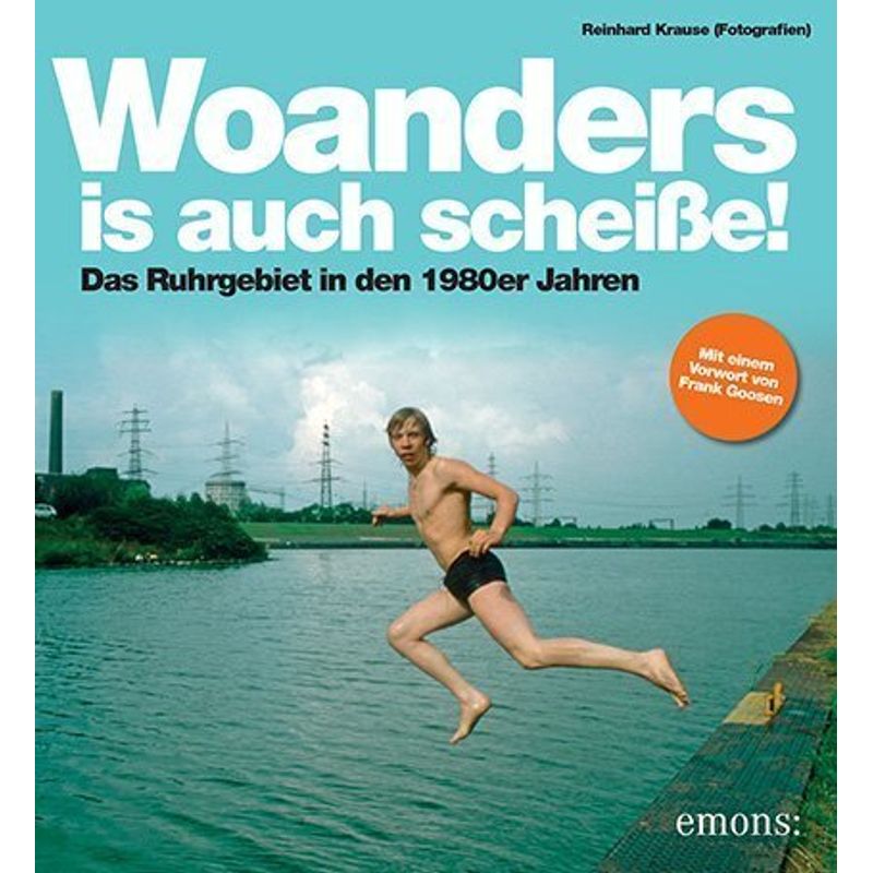 Woanders Is Auch Scheiße! - Reinhard Krause, Gebunden von EMONS VERLAG