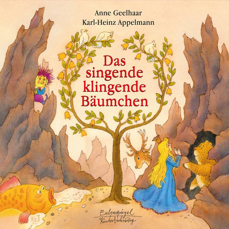 Das Singende, Klingende Bäumchen - Anne Geelhaar, Gebunden von EULENSPIEGEL