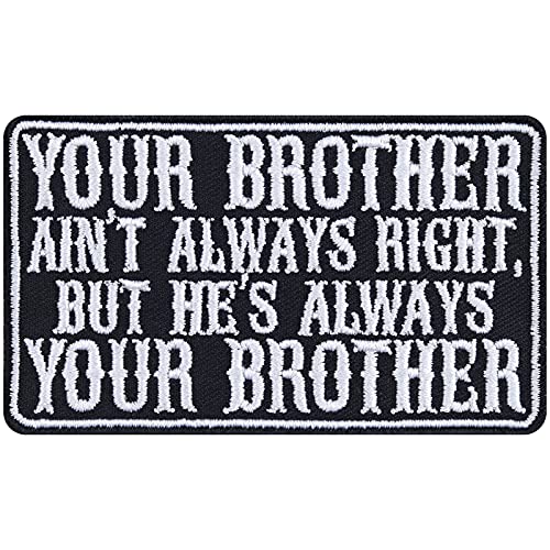 Bruderschaft Aufnäher "Your brother ain't always right but he will always be your brother" Biker Love Beste Freunde Aufbügler/Patch Geschenk Bruder Applikation für alle Stoffe | 85x50mm von EXPRESS-STICKEREI