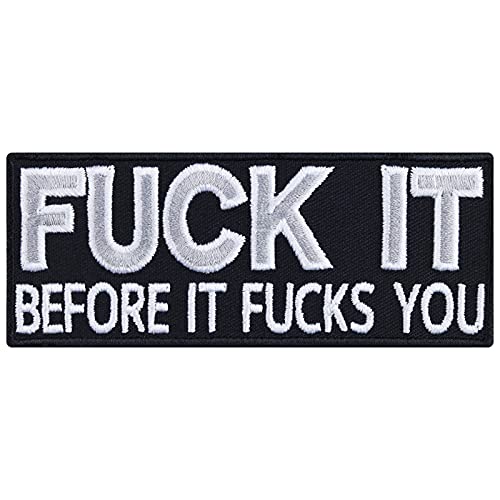 "FUCK IT - before it fucks you" Aufnäher/Aufbügler/Patch zum annähen/aufbügeln | Heavy Metal Geschenk für Männer/Frauen Applikation für Jacke/Weste/Jeans/Kutten | 100x40mm "FUCK IT - before it fucks you" Aufnäher/Aufbügler/Patch zum annähen/aufbügeln | Heavy Metal Geschenk für Männer/Frauen Applikation für Jacke/Weste/Jeans/Kutten | 100x40mm von EXPRESS-STICKEREI