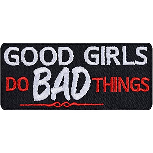 GOOD GIRLS DO BAD THINGS Aufnäher Bad Girlgestickt - Mädchen Geburtstagsgeschenk zum aufbügeln - Aufbügler Patch DIY Applikation für Frauen - 90x40mm von EXPRESS-STICKEREI